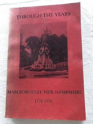 THROUGH THE YEARS - Marlborough, New Hampshire 1976-1976