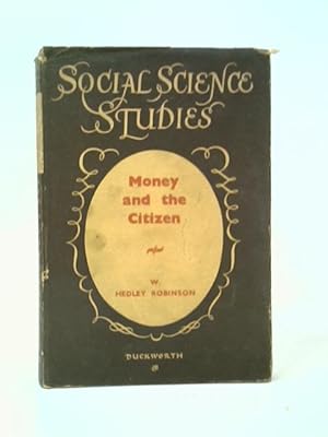 Bild des Verkufers fr Money and the Citizen zum Verkauf von World of Rare Books