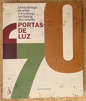 Imagen del vendedor de Portas de Luz. Unha Achega s Artes e  Cultura na Galicia dos Setenta a la venta por Largine