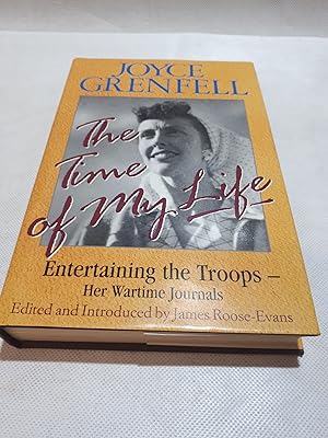 Immagine del venditore per The Time of My Life: Entertaining the Troops - Her Wartime Journals venduto da Cambridge Rare Books