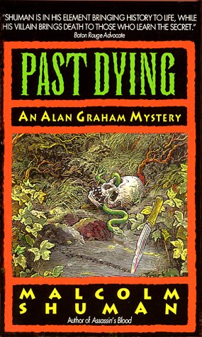Bild des Verkufers fr Past Dying: An Alan Graham Mystery zum Verkauf von WeBuyBooks