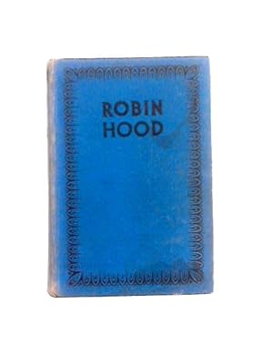Bild des Verkufers fr Robin Hood His Merry Exploits zum Verkauf von World of Rare Books