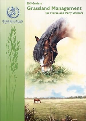 Bild des Verkufers fr Grassland Management For Horse And Pony Owers : zum Verkauf von WeBuyBooks