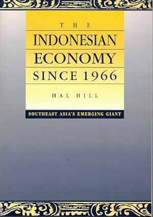 Bild des Verkufers fr The Indonesian economy since 1966/Southeast Asia's emerging giant zum Verkauf von Antiquariaat van Starkenburg