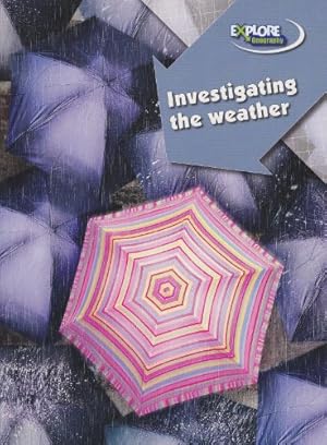 Seller image for Investigating the Weather (Explore Geography) for sale by WeBuyBooks