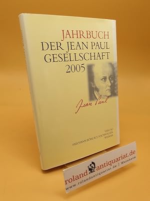 Imagen del vendedor de Jahrbuch der Jean Paul Gesellschaft ; 2005 a la venta por Roland Antiquariat UG haftungsbeschrnkt