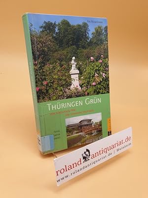 Thüringen Grün ; ein Reiseführer ; Fotos, Karten, Service