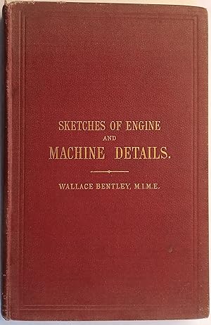 Sketches of Engine and Machine Details