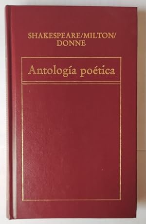 Immagine del venditore per Antolog�a po�tica de Shakespeare, Milton y Donne venduto da La Leona LibreR�a