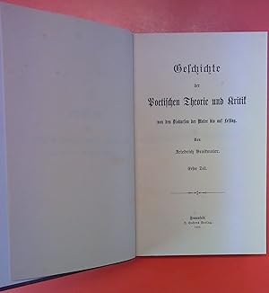 Imagen del vendedor de Geschichte der Poetischen Theorie und Kritik von den Diskursen der Maler bis auf Lessing. ERSTER TEIL. a la venta por biblion2