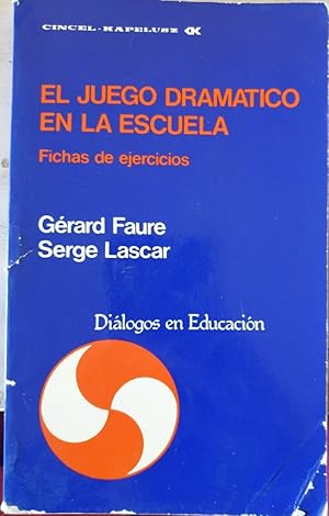 EL JUEGO DRAMATICO EN LA ESCUELA. FICHAS DE EJERCICIOS.