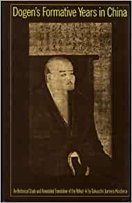 Imagen del vendedor de Dogen's Formative Years in China: An Historical Study and Annotated Translation of the Hokyo-ki a la venta por Joseph Burridge Books