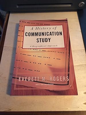 Imagen del vendedor de A History of Communication Study: A Biographical Approach a la venta por Dreadnought Books