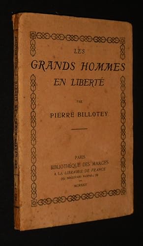 Immagine del venditore per Les Grands hommes en libert : Aventures curieuses de nos plus clbres contemporains venduto da Abraxas-libris