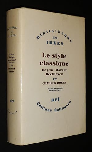 Bild des Verkufers fr Le Style classique : Haydn, Mozart, Beethoven zum Verkauf von Abraxas-libris