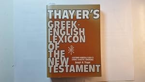 Seller image for Thayer's Greek-English Lexicon of the New Testament. for sale by Gebrauchtbcherlogistik  H.J. Lauterbach