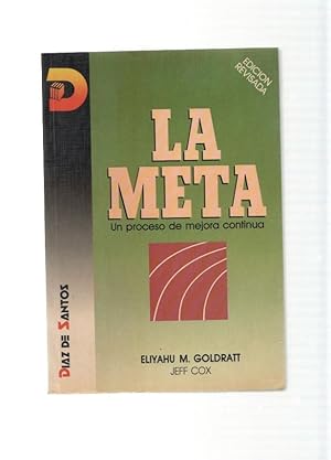 Libro La Meta. Un Proceso De Mejora Continua De Eliyahu M Goldratt, Jeff  Cox - Buscalibre