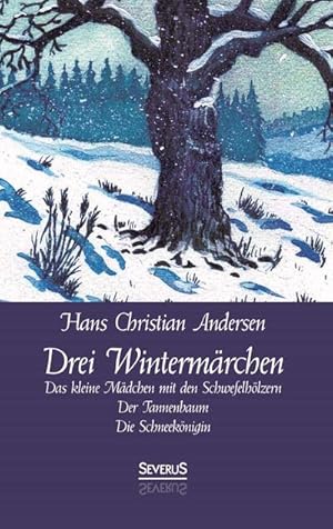 Bild des Verkufers fr Drei Wintermrchen zum Verkauf von BuchWeltWeit Ludwig Meier e.K.