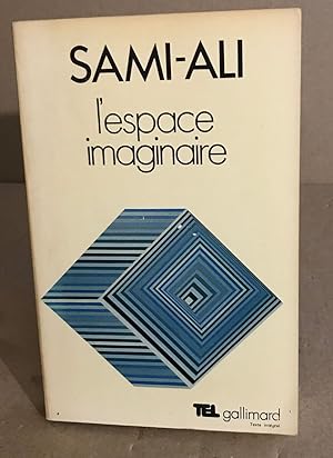Seller image for L'Espace imaginaire for sale by librairie philippe arnaiz
