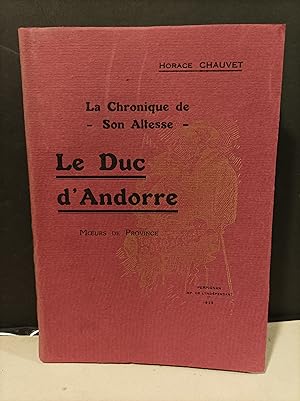 Immagine del venditore per Le Duc d'Andorre. La chronique de Son Altesse. venduto da Llibreria Antiquria Casals