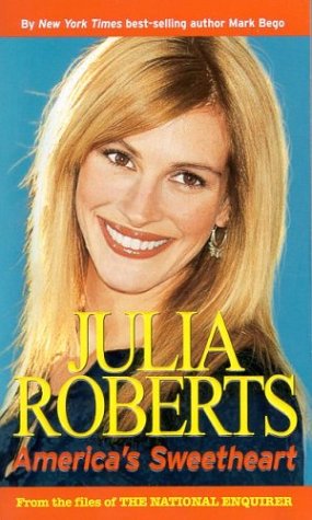 Seller image for Julia Roberts: America's Sweetheart for sale by Reliant Bookstore