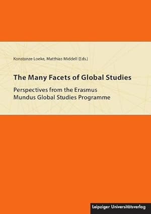 Immagine del venditore per The Many Facets of Global Studies: Perspectives from the Erasmus Mundus Global Studies Programme venduto da Rheinberg-Buch Andreas Meier eK