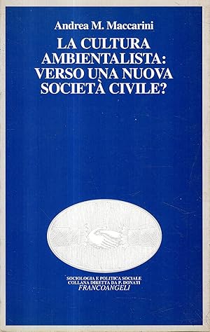 La cultura ambientalista : verso una nuova società civile?