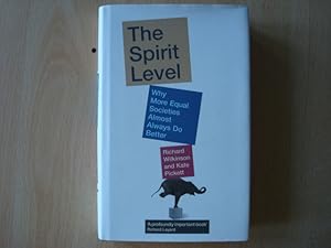 Imagen del vendedor de The Spirit Level: Why More Equal Societies Almost Always Do Better a la venta por The Book Tree