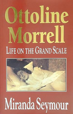Bild des Verkufers fr Ottoline Morrell. Life on The Grand Scale zum Verkauf von Miliardi di Parole