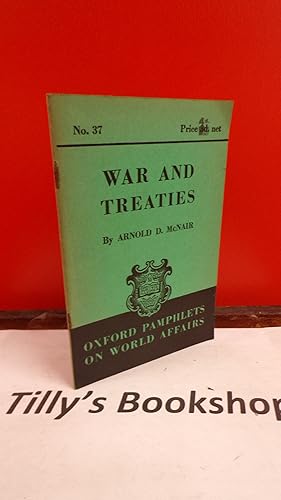 Oxford Pamphlets On World Affairs No.37: War and Treaties