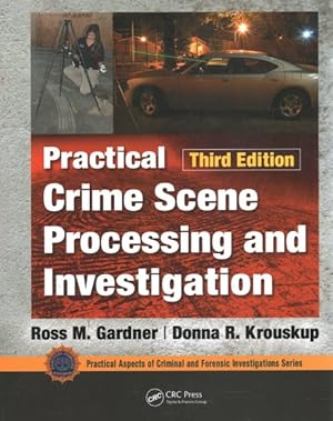 Immagine del venditore per Practical Crime Scene Processing and Investigation venduto da GreatBookPricesUK