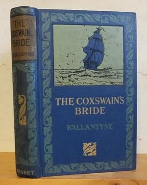 Imagen del vendedor de The Coxswain's Bride; or, The Rising Tide and Other Tales (1891) a la venta por Richard Beaton