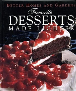 Seller image for Favorite Desserts Made Lighter (Better Homes and Gardens) for sale by Reliant Bookstore