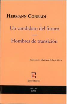 Image du vendeur pour UN CANDIDATO DEL FUTURO - HOMBRES DE TRANSICIN. mis en vente par KALAMO LIBROS, S.L.