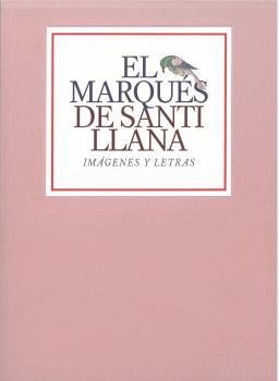 Imagen del vendedor de EL MARQUÉS DE SANTILLANA. IMÁGENES Y LETRAS a la venta por KALAMO LIBROS, S.L.