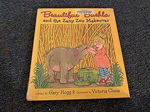 Seller image for Beautiful Buehla and the Zany Zoo Makeover for sale by Betty Mittendorf /Tiffany Power BKSLINEN