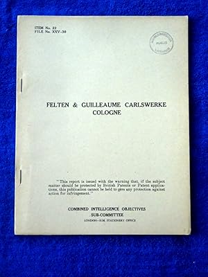 CIOS File No. XXV-30. Felten & Guilleaume Carlswerke Cologne. 14 June 1945. Germany, Combined Int...