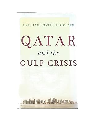 Seller image for QATAR AND THE GULF CRISIS for sale by Books for Amnesty, Malvern