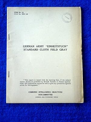 CIOS File No. XXV-29. German Army "Einheitstuch" Standard Cloth Field Gray. 19 June 1945. Germany...