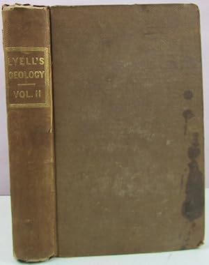 Seller image for Principles of Geology: Being an Inquiry how far the Former Changes of the Earth's Surface are Referable to Causes now in Operation. Volume 2 for sale by Antique Emporium
