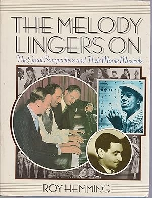 Bild des Verkufers fr The Melody Lingers on: The Great Songwriters and Their Movie Musicals zum Verkauf von Robinson Street Books, IOBA