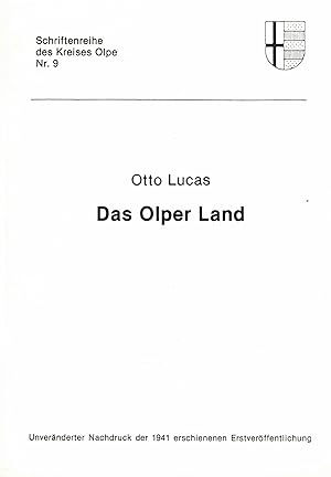 Bild des Verkufers fr Das Olper Land (Schriftenreihe des Kreises Olpe Nr. 9) zum Verkauf von Paderbuch e.Kfm. Inh. Ralf R. Eichmann