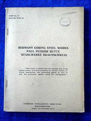 CIOS File No. XXIX-30. Herman Goring Steel Works Paul Pleiger Hutte Stahlwerke Braunschweig. 6 - ...