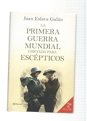 Imagen del vendedor de La primera Guerra Mundial contada para escepticos a la venta por El Boletin