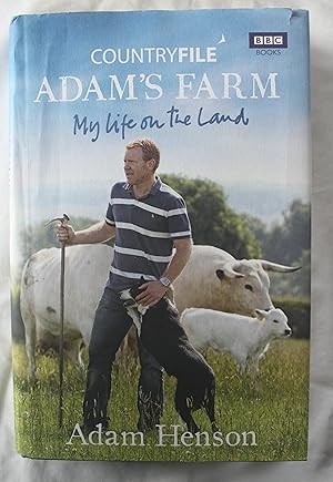 Countryfile Adam's Farm : My Life on the Land