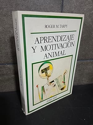 Imagen del vendedor de Aprendizaje y motivacion animal. Roger M. Tarpy. a la venta por Lauso Books