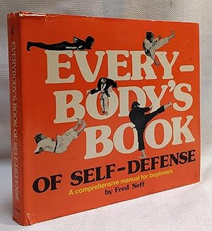 Everybody's Book of Self-Defense: A comprehensive manual for beginners