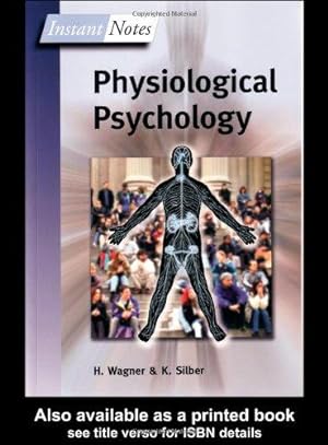 Seller image for BIOS Instant Notes in Physiological Psychology for sale by WeBuyBooks