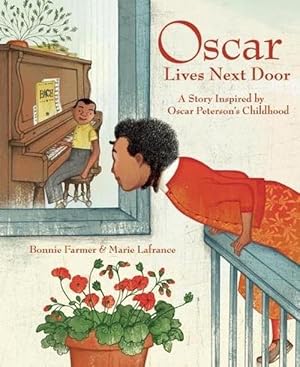 Imagen del vendedor de Oscar Lives Next Door: A Story Inspired by Oscar Peterson's Childhood (Paperback) a la venta por AussieBookSeller