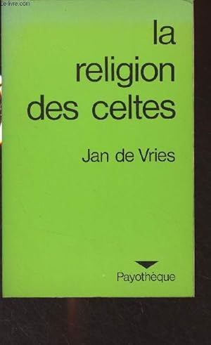 Image du vendeur pour La religion des celtes - "Payothque" mis en vente par Le-Livre